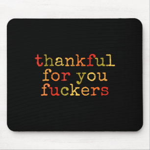 Retro Vintage Funny Thanksgiving Thankful For You Mouse Pad