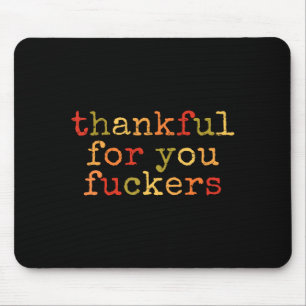 Retro Vintage Funny Thanksgiving Thankful For You Mouse Pad