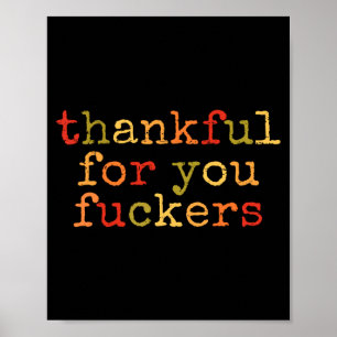 Retro Vintage Funny Thanksgiving Thankful For You Poster