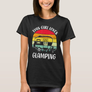 Retro Vintage Glamping This Girl Loves Glamping T-Shirt