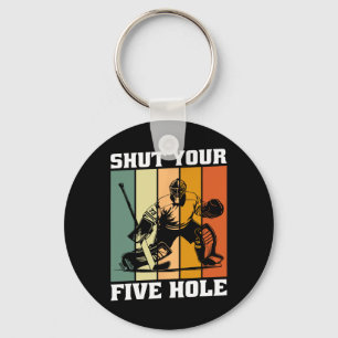 Retro Vintage Goalie Shut Your Five Hole Hockey Pl Key Ring