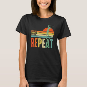 Retro Vintage Golf Swing Swear Drink Repeat Love G T-Shirt