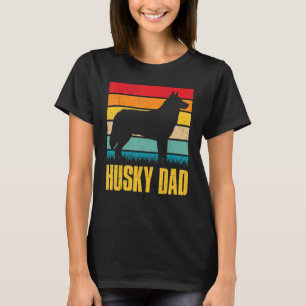Retro Vintage Husky Dad Dog Owners Daddy Fathers T-Shirt