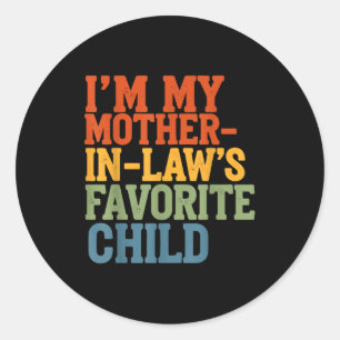 Retro Vintage I’m My Mother-in-law’s Favorite Chil Classic Round Sticker