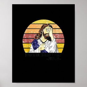 Retro Vintage I Never Said That Christian Church J Poster