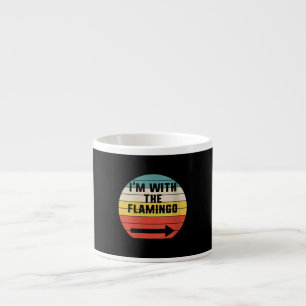 Retro Vintage I'm With The Flamingo Flamingo Espresso Cup