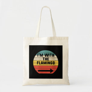 Retro Vintage I'm With The Flamingo Flamingo Tote Bag