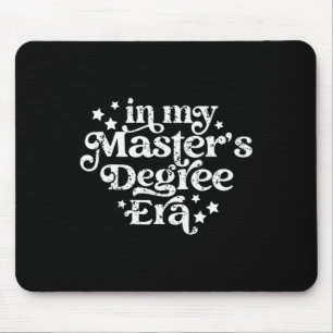 Retro Vintage In My Masters Degree Era Graduation Mouse Pad
