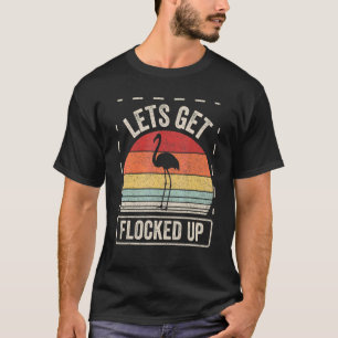 Retro Vintage Lets Get Flocked Up Flamingo T-Shirt