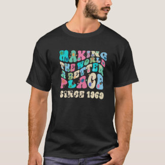Retro vintage making the world a better place sinc T-Shirt