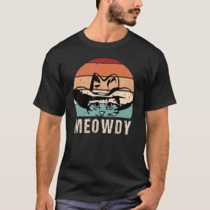 Retro Vintage Meowdy  Mashup Between Meaw and Howd T-Shirt
