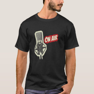 Retro Vintage Microphone On Air Radio Podcast Live T-Shirt
