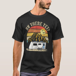 Retro Vintage Mountain Camper Rv There Yet T-Shirt