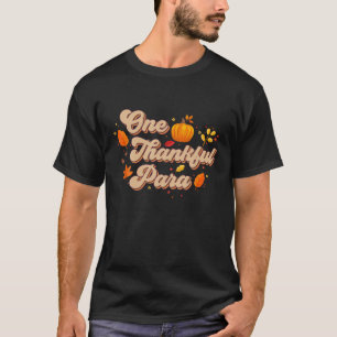 Retro Vintage One Thankful Para Thanksgiving Pumpk T-Shirt