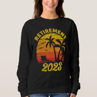 Retro Vintage Retirement 2023 Retirement Retired Sweatshirt