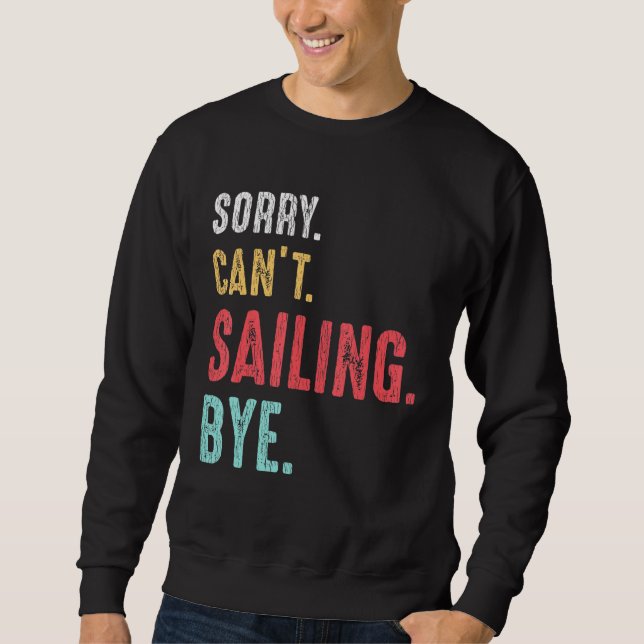 Retro Vintage Sailing Yachting Sailboat Captain Da Sweatshirt (Front)