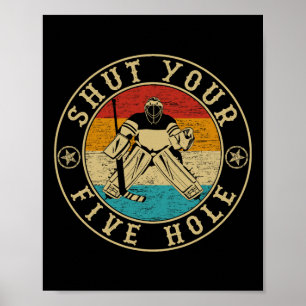 Retro Vintage Shut Your Five Hole Ice Hockey Poster