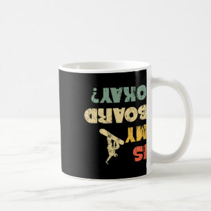 Retro Vintage Snowboarding Winter Boarder Is My Bo Coffee Mug