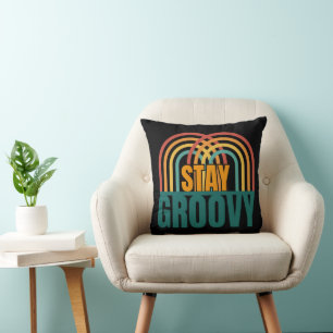 RETRO VINTAGE STAY GROOVY MOTIVATION POSITIVE CUSHION