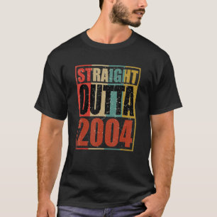 Retro Vintage Straight Outta 2004 18 Years Old 18t T-Shirt