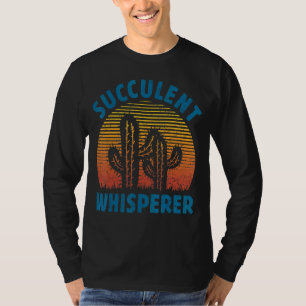 Retro Vintage Succulent Whisperer Cactus Gardenin T-Shirt