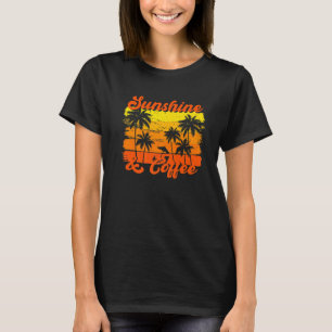 Retro Vintage Sunshine And Coffee Summer Vacation T-Shirt