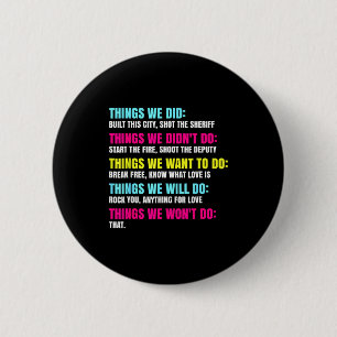 Retro Vintage Things We Did Didn't Want Will Won't 6 Cm Round Badge