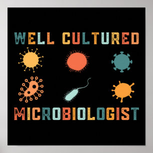 Retro Vintage Well Cultured Microbiologist Poster
