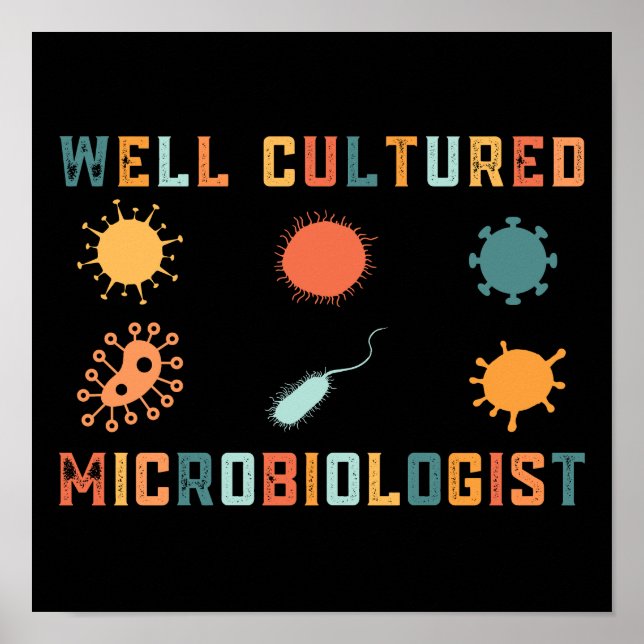 Retro Vintage Well Cultured Microbiologist Poster (Front)