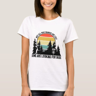 Retro Vintage Who Wander Are Lost Some Are Looking T-Shirt