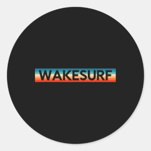 Retro Wakesurf Wakeboard Wakeboarding Surfing Wake Classic Round Sticker