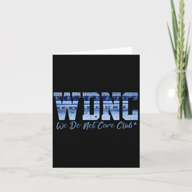 Retro Wdnc Club _ We Do Not Care, Denim Jeans Styl Card (Front)