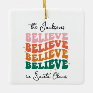 Retro we believe in Santa Claus Christmas photo Ceramic Ornament