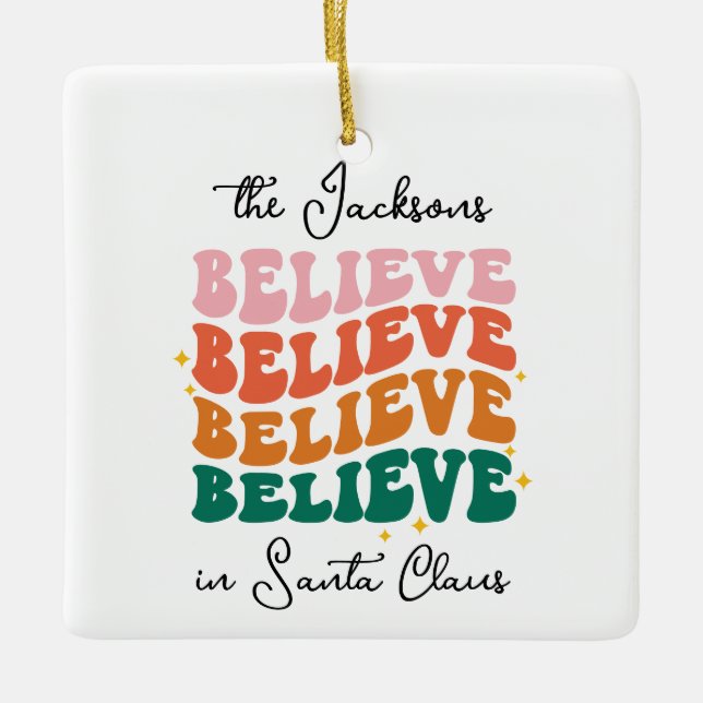 Retro we believe in Santa Claus Christmas photo Ceramic Ornament (Front)