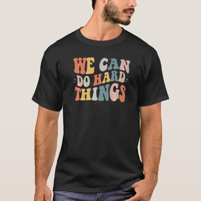 Retro We Can Do Hard-Things Womens Teacher Back to T-Shirt (Front)