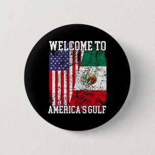 Retro Welcome To America's Gulf Funny Trump Mexico 6 Cm Round Badge