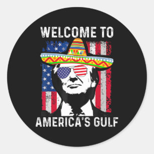 Retro Welcome To America's Gulf Funny Trump Mexico Classic Round Sticker