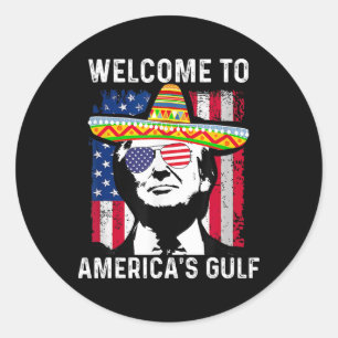 Retro Welcome To America's Gulf Funny Trump Mexico Classic Round Sticker