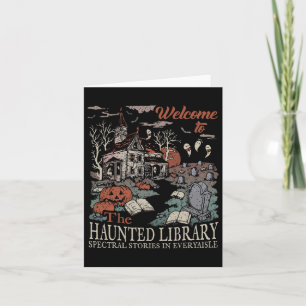 Retro Welcome To The Haunted Library Book Lovers H Card