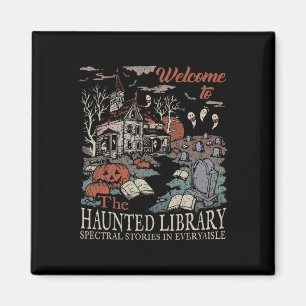 Retro Welcome To The Haunted Library Book Lovers H Magnet