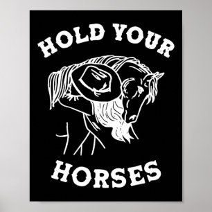 Retro Western Girl Hold Your Horses Horseback Ridi Poster