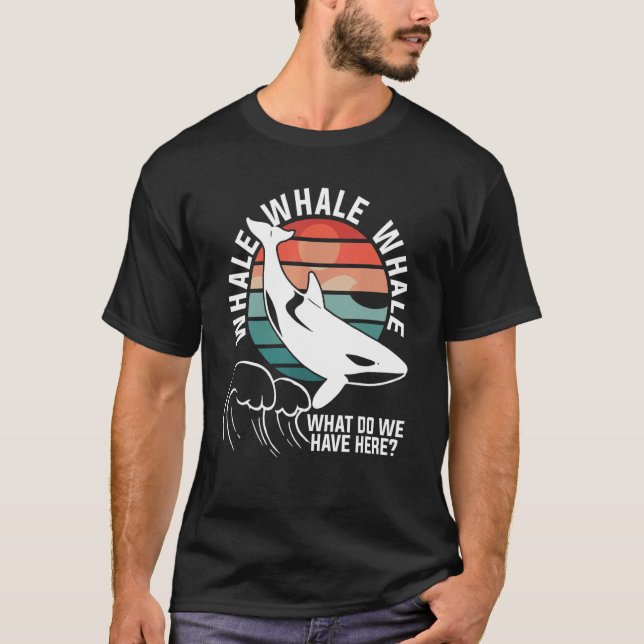 Retro Whale What Do We Have Here Sharks Marine Bio T-Shirt (Front)