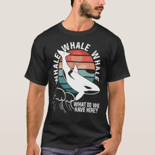 Retro Whale What Do We Have Here Sharks Marine Bio T-Shirt