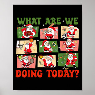Retro What Are We Doing Today Santa Pe Teacher Tea Poster