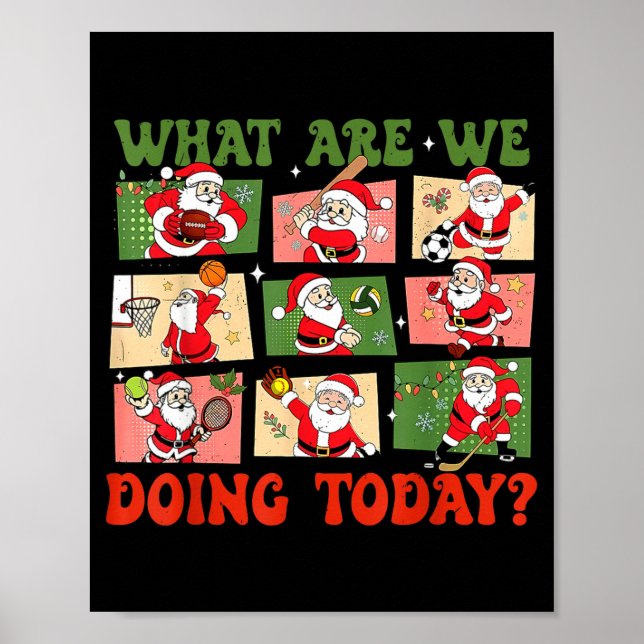 Retro What Are We Doing Today Santa Pe Teacher Tea Poster (Front)