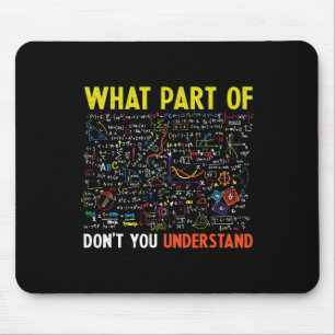 Retro What Part Of Don't You Understand Funny Math Mouse Pad
