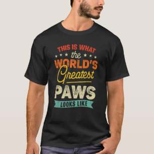 Retro What The World's Greatest Paws Looks Like Fa T-Shirt