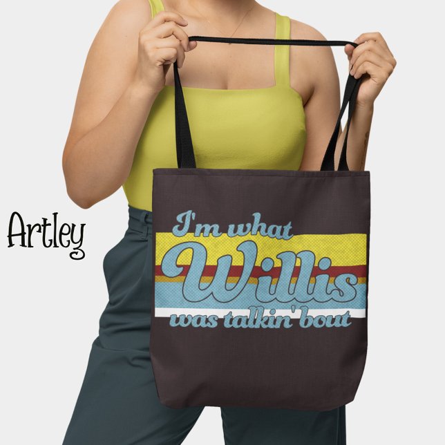 Retro Whatcha talking about Willis  Tote Bag (Creator Uploaded)