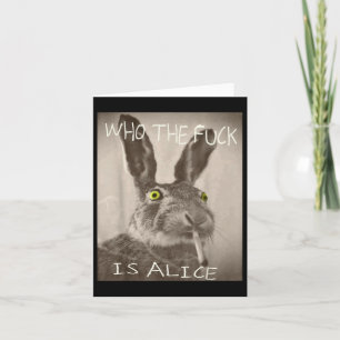 Retro Who The F_ck Is Alice Funny Rabbit Card