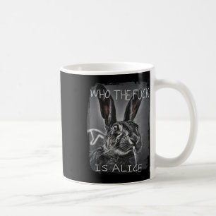 Retro Who The F_ck Is Alice Funny Rabbit Coffee Mug
